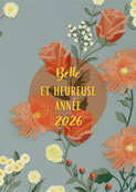 Fleurs &eacute;clatantes pour un bonheur 2026